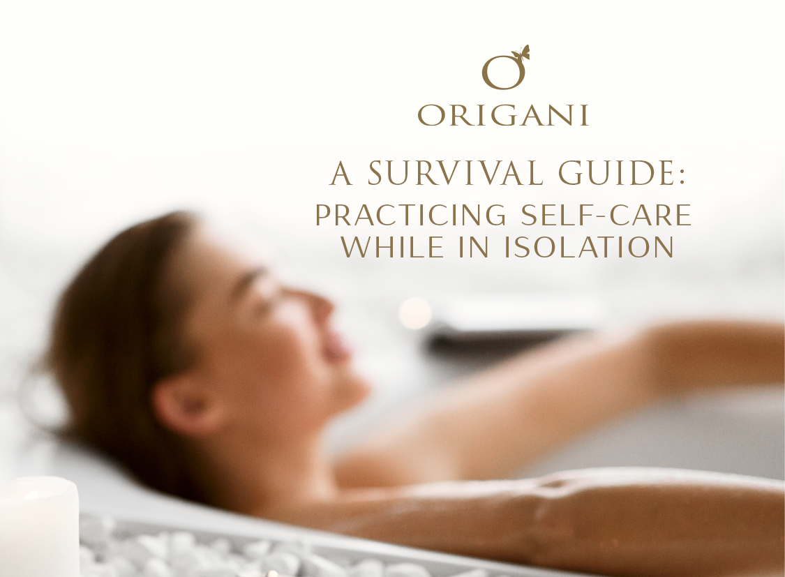 A Survival Guide: Practicing Self-Care While in Isolation
