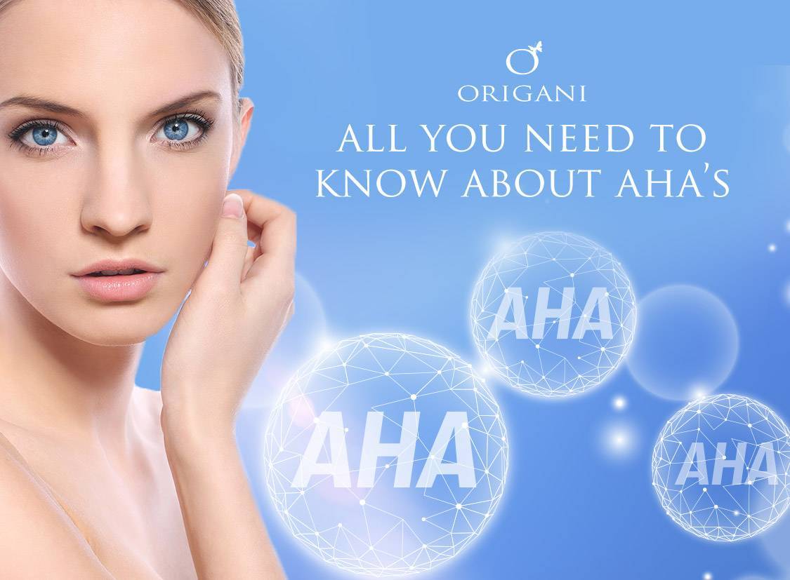 All You Need To Know About Alpha Hydroxy Acids (AHA’s)