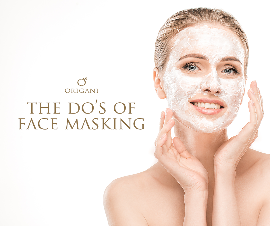 The 5 Do's of Face Masking